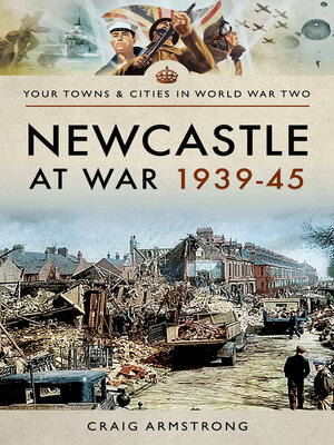cover image of Newcastle at War 1939–45